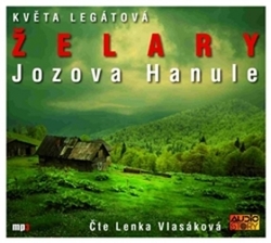 Legátová, Květa - Želary, Jozova Hanule