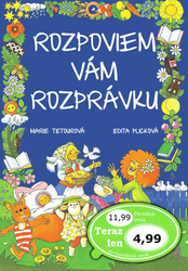 Tetourová, Marie; Plicková, Edita - Rozpoviem vám rozprávku