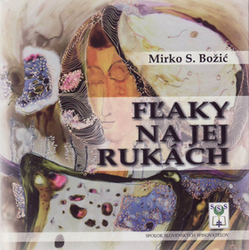 Božić, Mirko S. - Fľaky na jej rukách