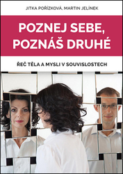 Jelínek, Martin; Pořízková, Jitka - Poznej sebe, poznáš druhé