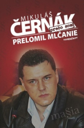 Černák, Mikuláš - Prečo som prelomil mlčanie