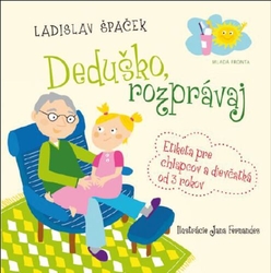 Špaček, Ladislav - Deduško, rozprávaj
