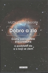 Bezděk, Ctibor - Dobro a zlo