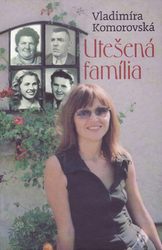 Komorovská, Vladimíra - Utešená família