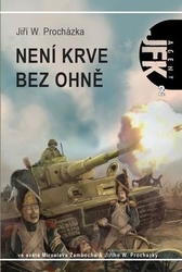 Žamboch, Miroslav - Není krve bez ohně