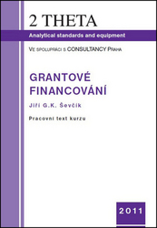 Ševčík, Jiří G.K. - Grantové financování