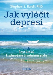 Ilardi, Stephen S. - Jak vyléčit depresi