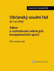 Lavický, Petr - Občanský soudní řád Zákon o rozhodování některých kompetenčních sporů