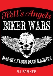 Parker, RJ - Hell´s Angels Války motorkářů
