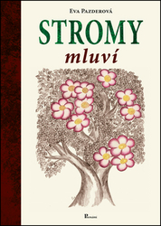 Pazderová, Eva - Stromy mluví