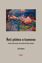 Stano, Jiří - Řeč plátna a kamene