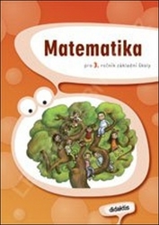 Blažková, J.; Chramostová, I.; Kalovská, Martina - Matematika pro 3. ročník základní školy