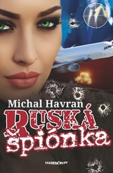 Havran st., Michal - Ruská špiónka