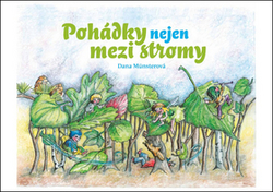 Münsterová, Dana - Pohádky nejen mezi stromy
