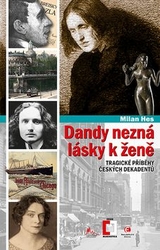 Hes, Milan - Dandy nezná lásky k ženě