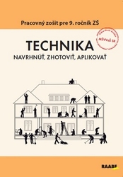 Bogová, Oľga; Borsíková, Bernardína - Technika Pracovný zošit pre 9. ročník ZŠ