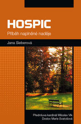 Sieberová, Jana - Hospic Příběh naplněné naděje