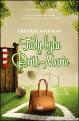 Backman, Fredrik - Tady byla Britt-Marie