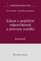 Kazda, Petr; Kazdová, Karolína - Zákon o pojištění odpovědnosti z provozu vozidla