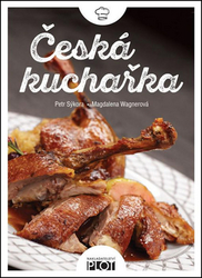 Sýkora, Petr; Wagnerová, Magdalena - Česká kuchařka