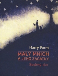Farra, Harry - Malý mnich a jeho začátky