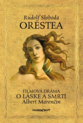 Sloboda, Rudolf; Marenčin, Albert - Orestea
