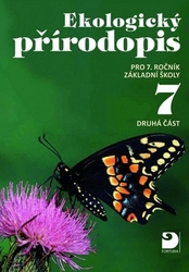Kvasničková, Danuše; Pecina, Pavel; Froněk, Jiří - Ekologický přírodopis pro 7.ročník základní školy 2. část