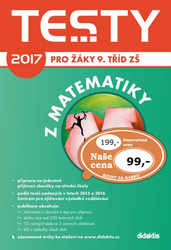 Pupík, P.; Vémolová, Rita; Zelený, P. - Testy 2017 z matematiky pro žáky 9. tříd ZŠ