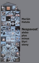 Hatala, Marián - Nespavosť alebo plus mínus štyri steny