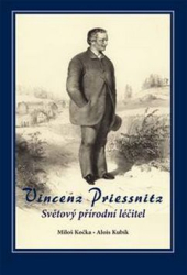 Kočka, Miloš; Kubík, Alois - Vincenz Priessnitz
