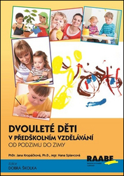 Kropáčková, Jana; Splavcová, Hana - Dvouleté děti v předškolním vzdělávání