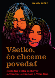 Sheff, David - Všetko, čo chceme povedať