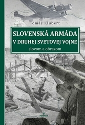 Klubert, Tomáš - Slovenská armáda v druhej svetovej vojne