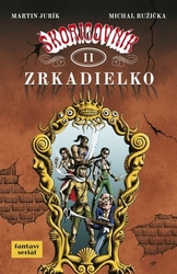 Jurík, Martin; Ružička, Michal - Škoricovník II Zrkadielko