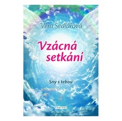 Sedlářová, Věra - Vzácná setkání