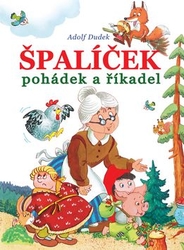 Dudek, Adolf - Špalíček pohádek a říkadel