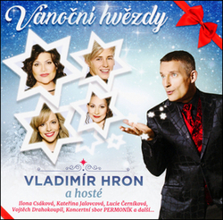 Hron, Vladimír; Csáková, Ilona; Černíková, Lucie - Vánoční hvězdy
