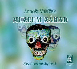 Vašíček, Arnošt - Muzeum záhad