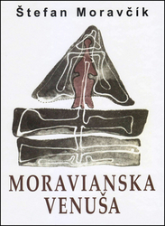 Moravčík, Štefan - Moravianska Venuša