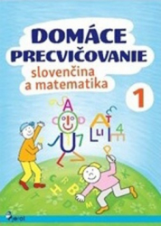 Nováková, Iva - Domáce precvičovanie slovenčina a matematika 1