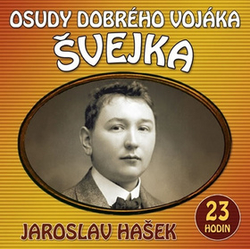 Hašek, Jaroslav; Somr, Josef; Klepl, Bohumil; Nárožný, Petr - Osudy dobrého vojáka Švejka