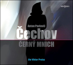 Čechov, Anton Pavlovič; Preiss, Viktor - Černý mnich