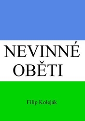 Koleják, Filip - Nevinné oběti