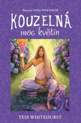 Whitehurstová, Tess - Kouzelná moc květin
