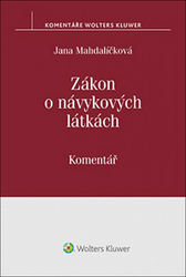 Mahdalíčková, Jana - Zákon o návykových látkách