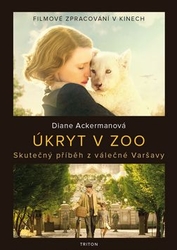 Ackerman, Diane - Úkryt v zoo