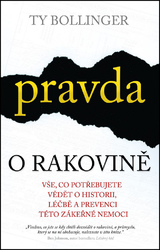 Pravda o rakovině Vše, co potřebujete vědět o historii, léčbě a prevenci této zákeřné nemoci