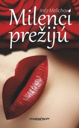 Melichová, Inéz - Milenci prežijú
