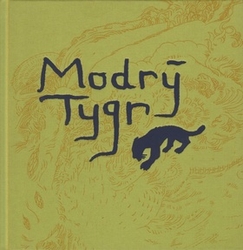 Horváth, Juraj; Horváthová, Tereza - Modrý tygr