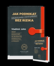 John, Vladimír - Jak podnikat bez rizika